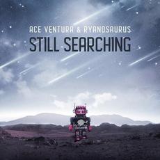 Still Searching mp3 Single by Ace Ventura