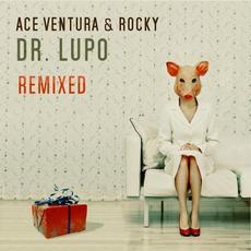 Dr. Lupo Remixed mp3 Single by Ace Ventura