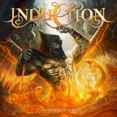Born from Fire mp3 Album by Induction