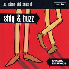 Double Diamonds mp3 Album by Shig & Buzz