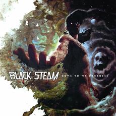 Come To My Darkness mp3 Album by Black Steam
