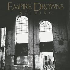 Nothing mp3 Album by Empire Drowns
