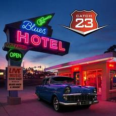 Blues Hotel mp3 Album by Catch 23