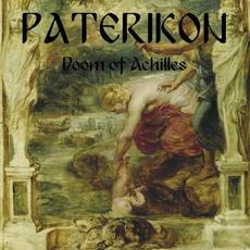 Doom of Achilles mp3 Album by Paterikon