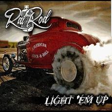 Light Em Up mp3 Album by Rat Rod