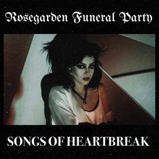 Songs Of Heartbreak mp3 Artist Compilation by Rosegarden Funeral Party