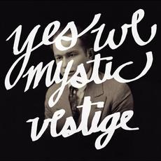 Vestige mp3 Single by Yes We Mystic