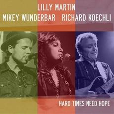 Hard Times Need Hope mp3 Single by Lilly Martin