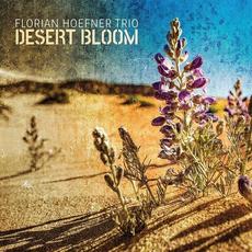 Desert Bloom mp3 Album by Florian Hoefner