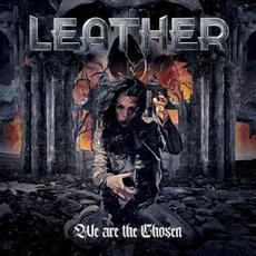 We Are the Chosen mp3 Album by Leather