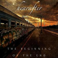 The Beginning Of The End mp3 Album by Hearafter
