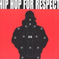 Hip Hop For Respect mp3 Album by Hip Hop For Respect