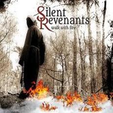 Walk with Fire mp3 Album by Silent Revenants