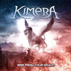 Rise From Your Grave mp3 Album by Kimera