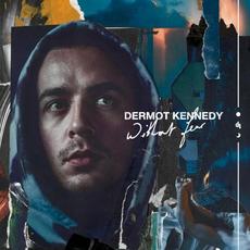 Without Fear (Complete Edition) mp3 Album by Dermot Kennedy