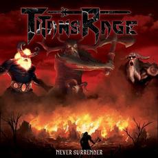 Never Surrender mp3 Album by Titans Rage