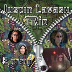 E Train mp3 Album by Justin Lavash Trio