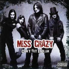 Can't Get Enough mp3 Album by Miss Crazy