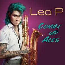 Comin' Up Aces mp3 Album by Leo P