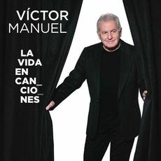 La vida en canciones mp3 Album by Víctor Manuel