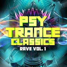 Psy Trance Classics_ Rave, Vol. 1 mp3 Compilation by Various Artists