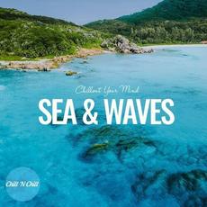 Sea and Waves: Chillout Your Mind mp3 Compilation by Various Artists
