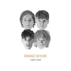 I Don't Mind mp3 Single by Orange Skyline