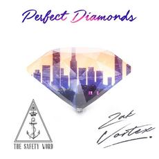 Perfect Diamonds mp3 Single by Zak Vortex