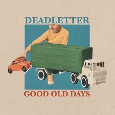 Good Old Days mp3 Single by DEADLETTER