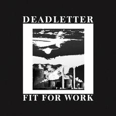 Fit for Work mp3 Single by DEADLETTER