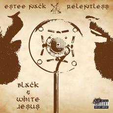 Black & White Jesus mp3 Album by Estee Nack
