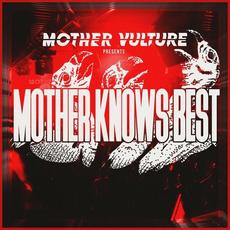 Mother Knows Best mp3 Album by Mother Vulture