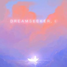 Dreamseeker, I: Dawn mp3 Album by Kainbeats