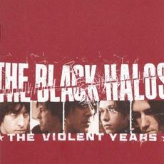 The Violent Years (Reissue) mp3 Album by The Black Halos