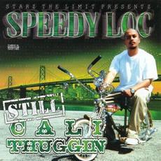 Still Cali Thuggin mp3 Album by Speedy Loc