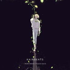 I Remember Those Days mp3 Single by Kainbeats