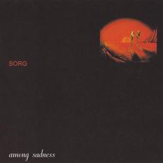 Among Sadness mp3 Album by Sorg (2)