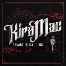 Chaos Is Calling mp3 Album by Kira Mac