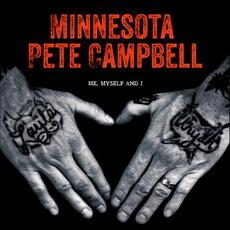 Me, Myself, and I mp3 Album by Minnesota Pete Campbell