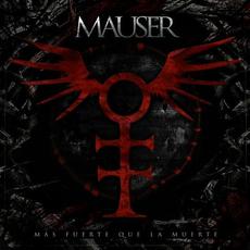 Más Fuerte Que la Muerte mp3 Album by Mauser