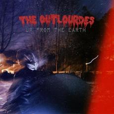 Up From The Earth mp3 Album by The Outlourdes