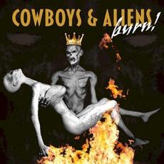 Burn! mp3 Album by Cowboys & Aliens