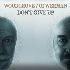 Don't Give Up mp3 Single by Woodgrove / Ofwerman
