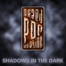 Shadows In The Dark mp3 Single by Grand Pop Station