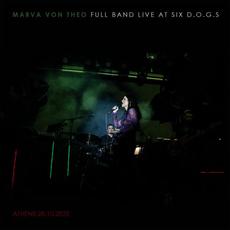 Marva Von Theo | Full Band Live at six d.o.g.s (Athens, 2022) mp3 Live by Marva Von Theo