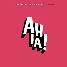 Ahia! mp3 Album by Pinguini Tattici Nucleari