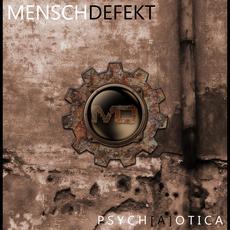 Psych[a]otica mp3 Album by Menschdefekt