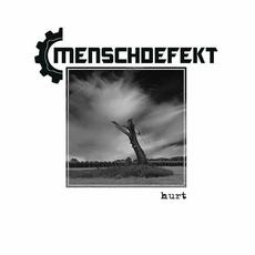Hurt mp3 Album by Menschdefekt