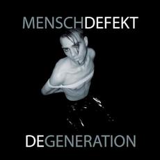 Degeneration mp3 Album by Menschdefekt