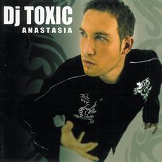 Anastasia mp3 Album by DJ Toxic